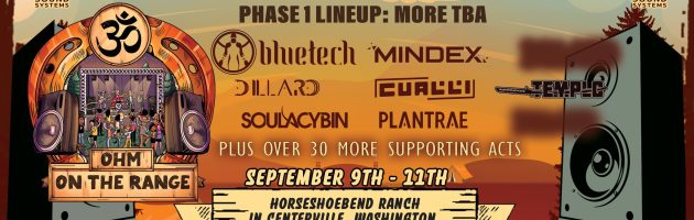 OHM on the Range – 3 Day Festival w/ Bluetech, Mindex, Cualli, Templo, Dillard & more @ Horse Shoe Bend Ranch – Centerville, WA
