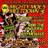 Mighty Moe’s Meltdown 5 MF DOOM Tribute w/ DJ Whistleblower, Rhymewave, Rob the Universe, Vinnie the Creep & MORE!
